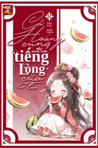 Truyện Cả Hoàng Cung Đều Nghe Thấy Tiếng Lòng Của Ta